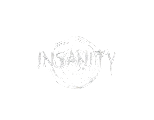 Insanity